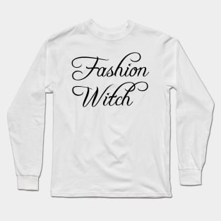 Fashion witch Long Sleeve T-Shirt